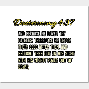 Deuteronomy 4:37 Posters and Art